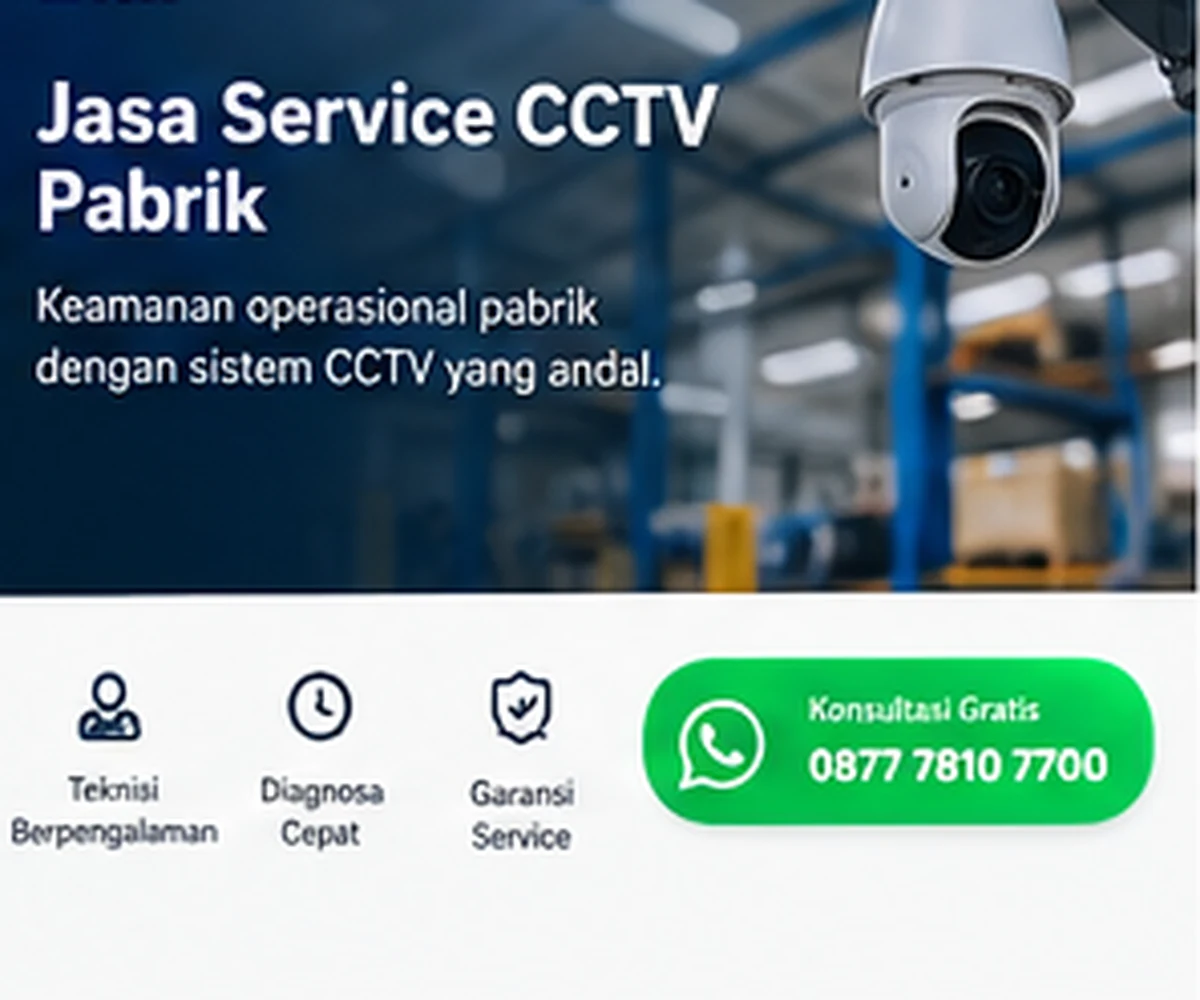 Jasa Service CCTV Pabrik PT Mabruka Inovasi Indonesia