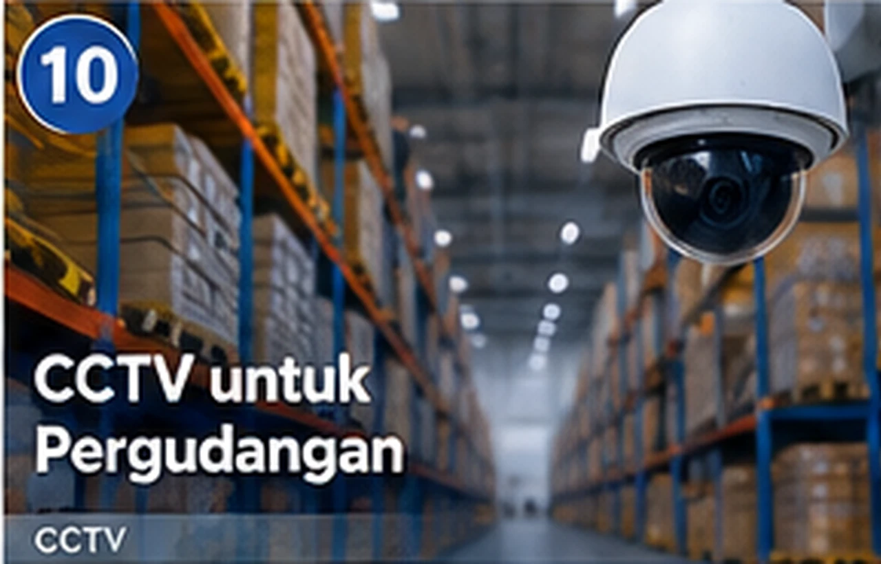 CCTV untuk Pergudangan